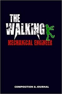 The Walking Mechanical Engineer