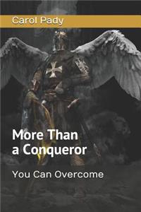 More Than a Conqueror