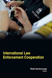 INTERNATIONAL LAW ENFORCEMENT COOPERATION