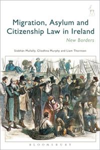 Migration, Asylum and Citizenship Law in Ireland