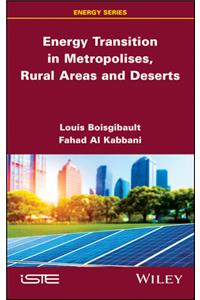 Energy Transition in Metropolises, Rural Areas, and Deserts