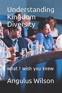 Understanding Kingdom Diversity