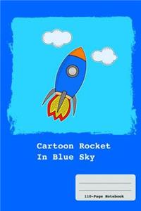 Cartoon Rocket in Blue Sky