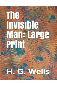The Invisible Man: Large Print