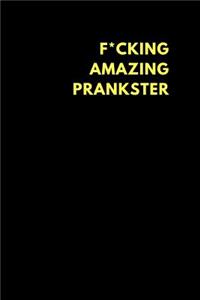 F*cking Amazing Prankster