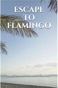 Escape to Flamingo