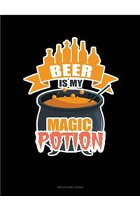 Beer Is My Magic Potion
