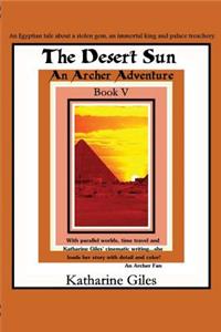 The Desert Sun, An Archer Adventure