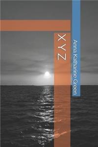 X Y Z