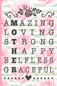 Amazing Loving Strong Happy Selfless Graceful: Blank Lined Notebook Journal Diary Composition Notepad 120 Pages 6x9 Paperback Mother Grandmother Pink