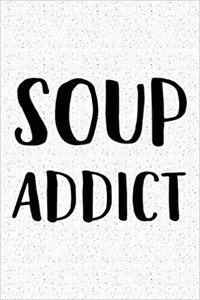 Soup Addict
