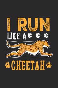 I Run Like a Cheetah