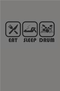 Eat Sleep Drum