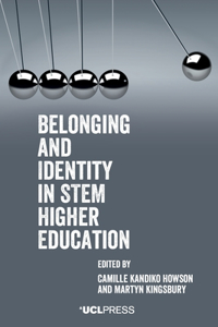 Belonging and Identity in Stem Higher Education