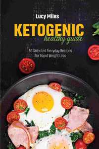 Ketogenic Healthy Guide