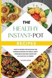 The Healthy Instant Pot Recipes