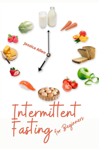 Intermittent Fasting for Beginners