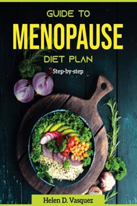 Guide To Menopause Diet Plan