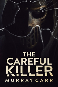 Careful Killer