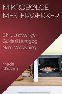 Mikrobølge Mesterværker