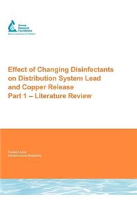 Effect of Changing Disinfectants on Distribution System Lead and Copper Release