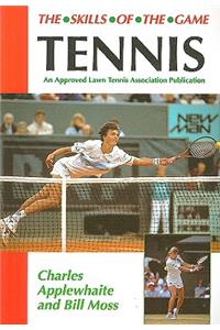 Tennis: Skills of the Game