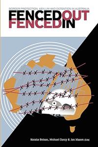 Fenced Out, Fenced In