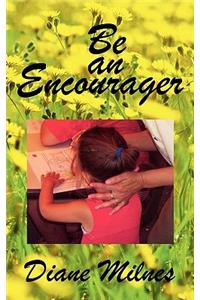 Be an Encourager