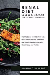 Renal Diet Cookbook for the Newly Diagnosed