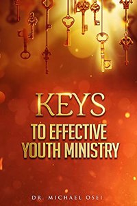 Keys to Effective Youth Ministry