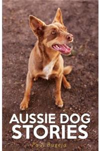 Aussie Dog Stories