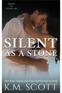 Silent As A Stone
