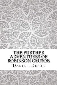 The Further Adventures of Robinson Crusoe