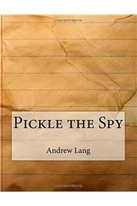 Pickle the Spy
