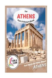 The Athens Fact and Picture Book: Fun Facts for Kids About Athens (Turn and Learn)