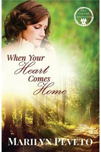When Your Heart Comes Home