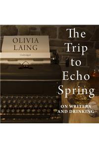 Trip to Echo Spring Lib/E