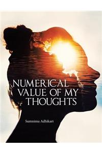Numerical Value of My Thoughts
