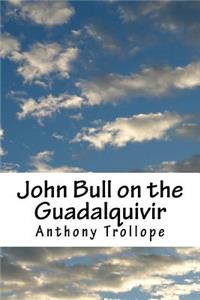 John Bull on the Guadalquivir