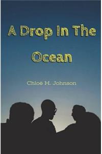 A Drop in the Ocean