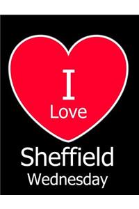 I Love Sheffield Wednesday