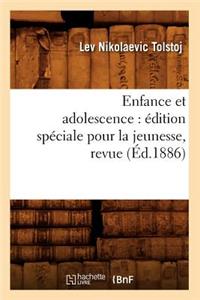 Enfance Et Adolescence: Édition Spéciale Pour La Jeunesse, Revue (Éd.1886)
