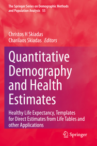 Quantitative Demography and Health Estimates