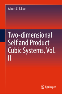 Two-Dimensional Self and Product Cubic Systems, Vol. II