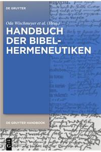 Handbuch Der Bibelhermeneutiken: Von Origenes Bis Zur Gegenwart