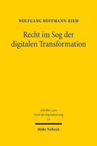 Recht Im Sog Der Digitalen Transformation