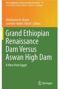 Grand Ethiopian Renaissance Dam Versus Aswan High Dam