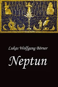 Neptun - Das verbotene Epos der Sumerer