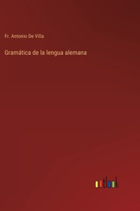 Gramática de la lengua alemana