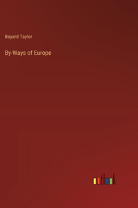 By-Ways of Europe